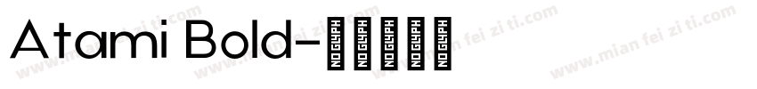Atami Bold字体转换